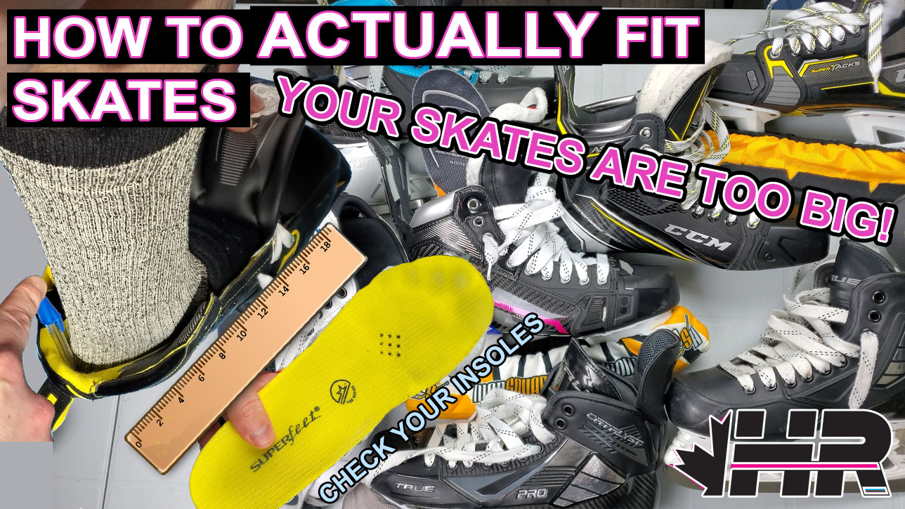 How to ACTUALLY fit hockey skates (yours are too big) – Hockey Reviews